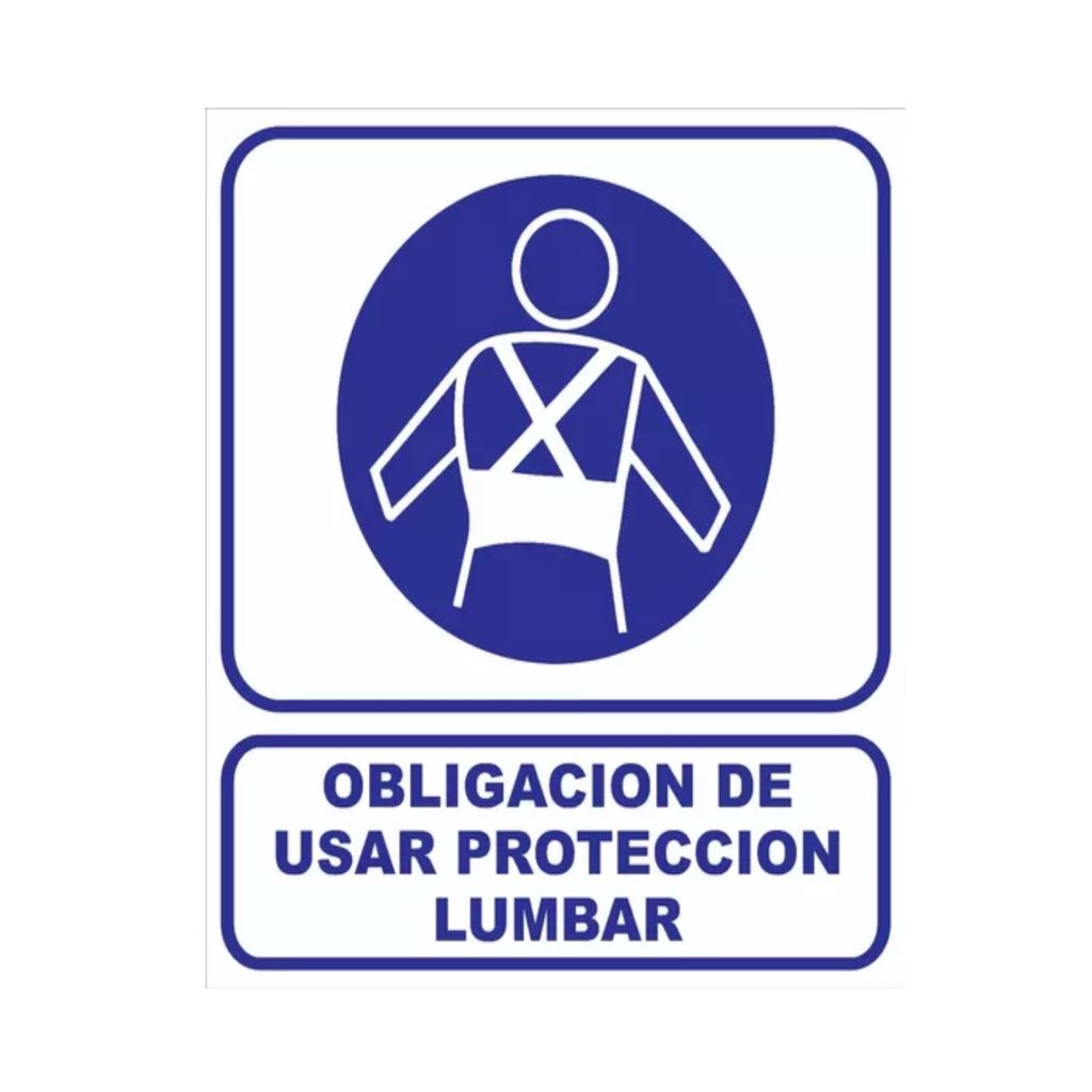 CARTEL 40*45 "OBLI. USAR PROTECCION LUMBAR"