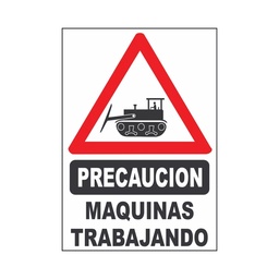 [2204071114344878] CARTEL DE PLASTICO CORRUGADO 50 X 70 CM - MAQUINAS TRABAJANDO 1