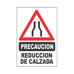 [2203311559532318] CARTEL DE PLASTICO CORRUGADO 50 X 70 CM - REDUCCION DE CALZADA