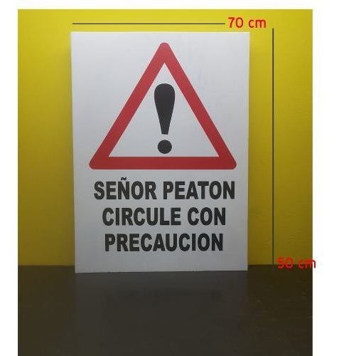 Cartel Peaton Circule Cn Precaucion Plastico Corrugado 70x50