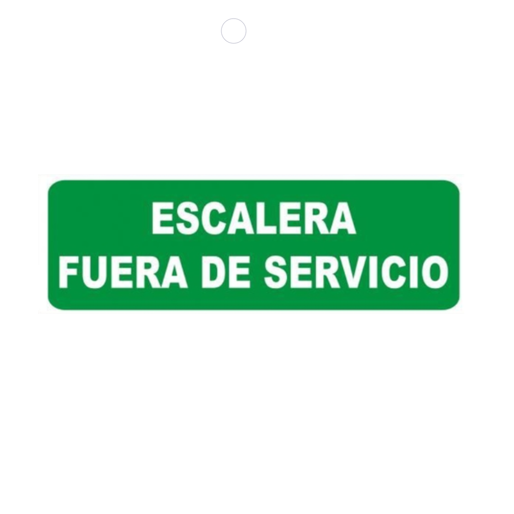 CARTEL DE SEÑALIZACION 14*41 "ESCALERA FUERA DE SERVICIO"