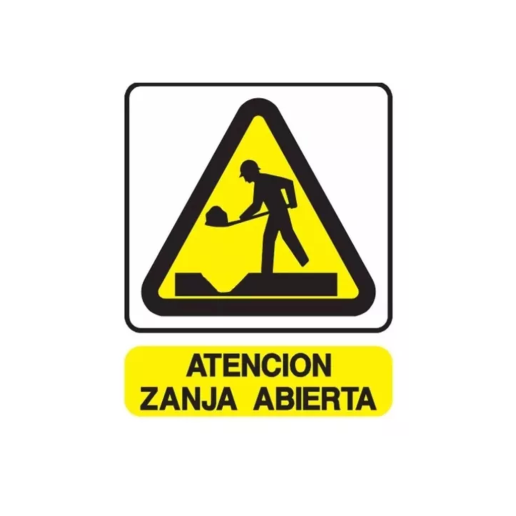 CARTEL 40*45 "ATENC. ZANJA ABIERTA"