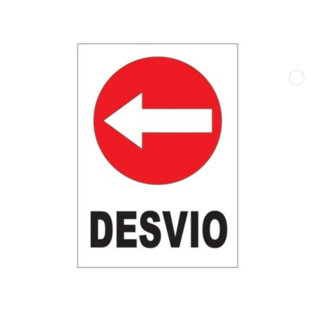 CARTEL 40*45 "DESVIO A LA IZQUIERDA"