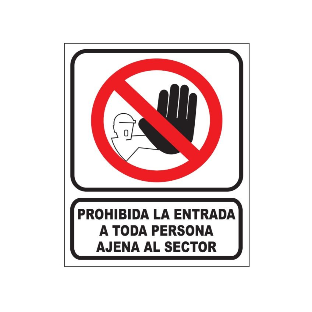 [2204071114305210] CARTEL 40*45 "PROH. PERSONA AJENA SECTOR"