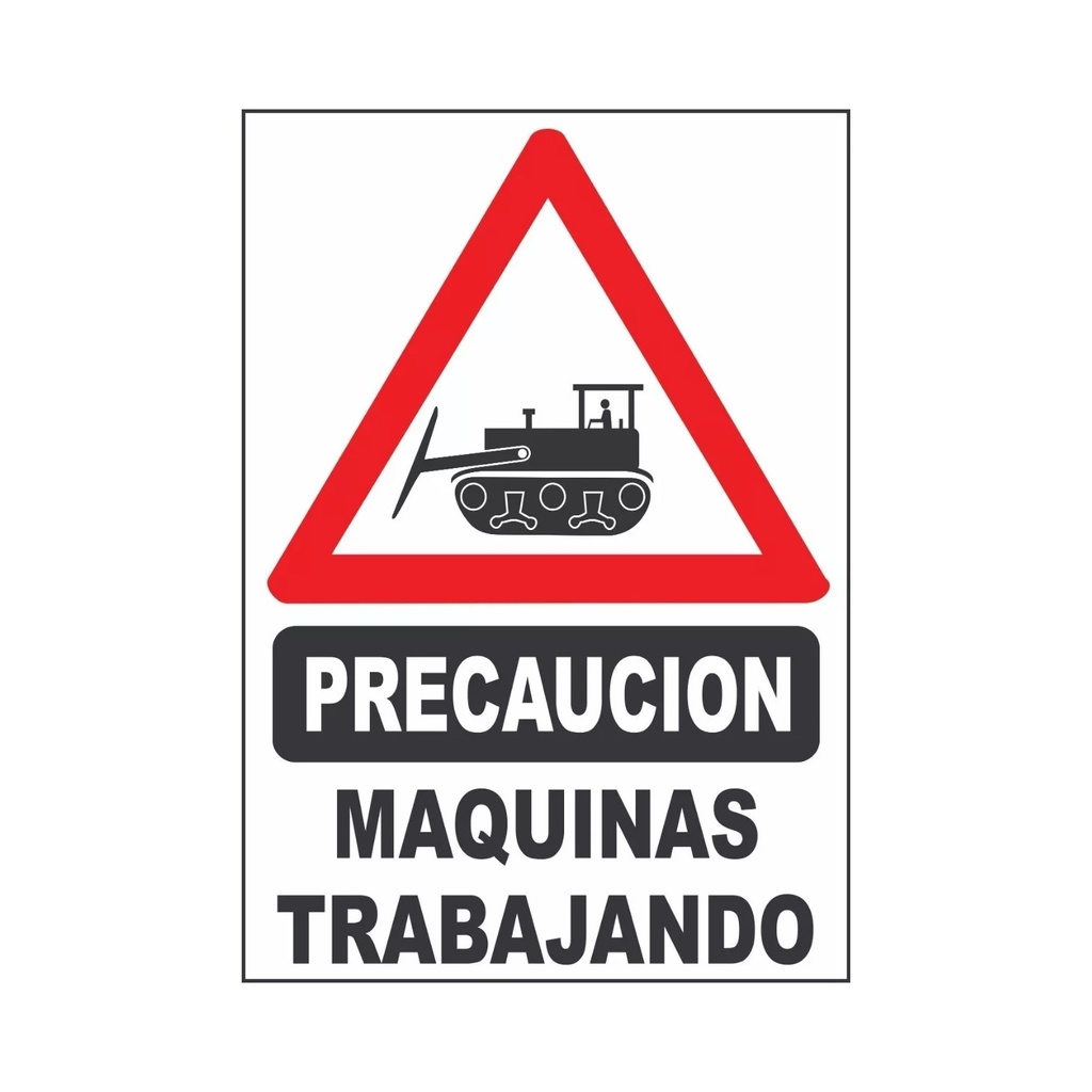 CARTEL DE PLASTICO CORRUGADO 50 X 70 CM - MAQUINAS TRABAJANDO 1